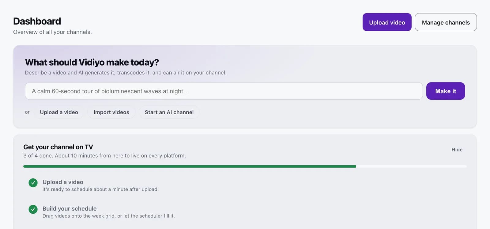 The Studio Dashboard with the What should Vidiyo make today prompt box and Make it button at the top