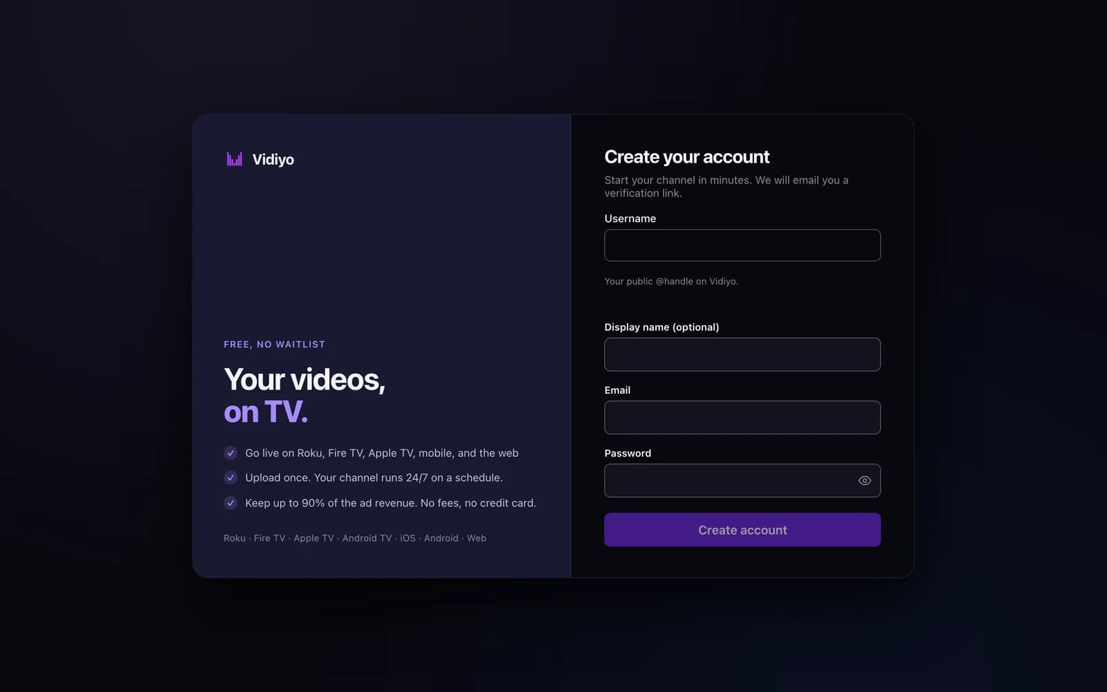 The Create your account page with Username, Display name (optional), Email, and Password fields and a Create account button, next to a panel that reads Your videos, on TV.