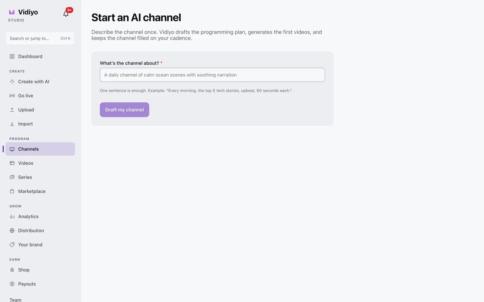 The Start an AI channel page in Vidiyo Studio with a single What's the channel about field, a hint sentence with an example, and a Draft my channel button